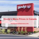 Wendy’s Menu Prices in Canada