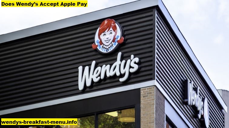 Does Wendy’s Accept Apple Pay