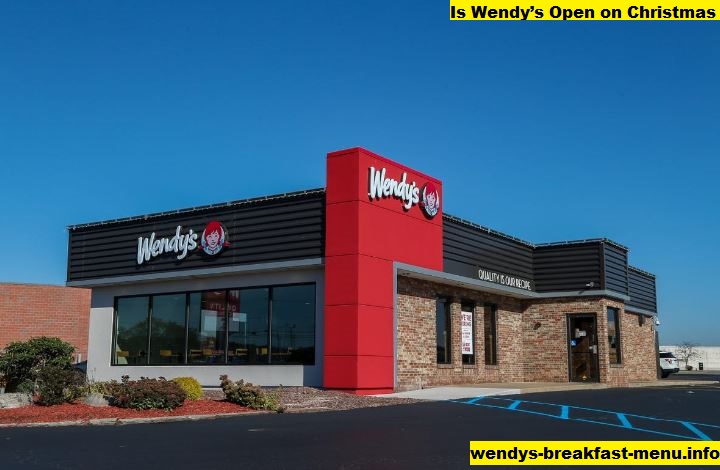 Is Wendy’s Open on Christmas
