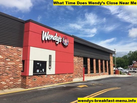 What Time Does Wendy’s Close Near Me
