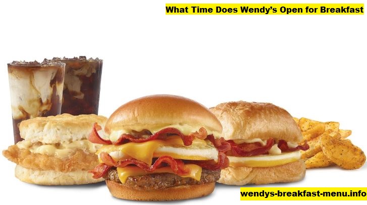 What Time Does Wendy’s Open for Breakfast