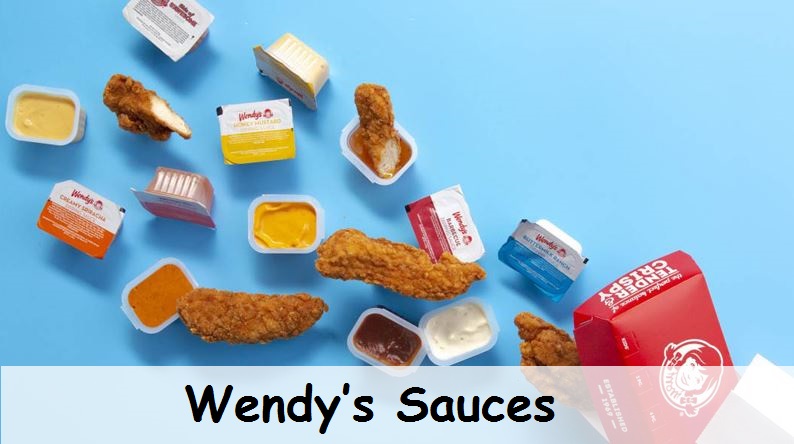 Wendy’s Sauces