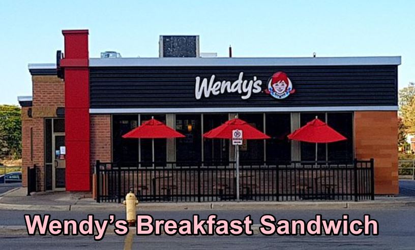 Wendy’s Breakfast Sandwich